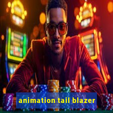 animation tail blazer